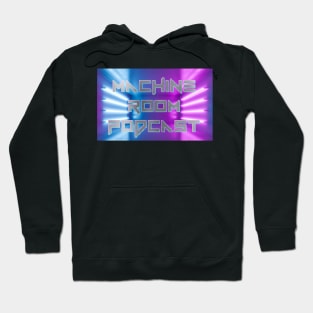 The Machine Room Hoodie